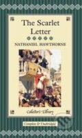 The Scarlet Letter - Nathaniel Hawthorne, Collector&#039;s Library, 2009