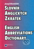 Kniha: Slovník anglických zkratek (Josef Slováček). Montanex, 2007 Kniha: Slovník anglických zkratek (Josef Slováček). Montanex, 2007