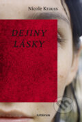 Kniha: Dejiny lásky (pevná väzba) (Nicole Krauss), 2010 Kniha: Dejiny lásky (pevná väzba) (Nicole Krauss), 2010