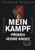Mein Kampf: Příběh jedné knihy - Antonie Vitkine, Paseka, 2010