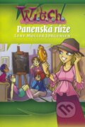 Kniha: W.i.t.c.h. - Panenská růže (Lene Moller Jorgensen). Egmont ČR, 2006 Kniha: W.i.t.c.h. - Panenská růže (Lene Moller Jorgensen). Egmont ČR, 2006