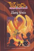 Kniha: Zlatý fénix (Lene Kaaberbol). Egmont ČR, 2003 Kniha: Zlatý fénix (Lene Kaaberbol). Egmont ČR, 2003