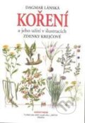 Kniha: Koření a jeho užití (Dagmar Lánská). Aventinum, 2010 Kniha: Koření a jeho užití (Dagmar Lánská). Aventinum, 2010