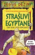 Kniha: Strašliví Egypťané (Terry Deary). Egmont ČR, 2005 Kniha: Strašliví Egypťané (Terry Deary). Egmont ČR, 2005