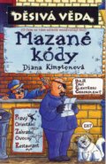 Kniha: Mazané kódy (Diana Kiptonová). Egmont ČR, 2005 Kniha: Mazané kódy (Diana Kiptonová). Egmont ČR, 2005