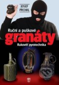 Kniha: Ruční a puškové granáty (Josef Prchal). Naše vojsko CZ, 2010 Kniha: Ruční a puškové granáty (Josef Prchal). Naše vojsko CZ, 2010