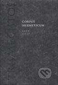 Kniha: Corpus Hermeticum (Radek Chlup). Herrmann & synové, 2007 Kniha: Corpus Hermeticum (Radek Chlup). Herrmann & synové, 2007