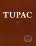 Kniha: Tupac - Resurrection (Jacob Hoye). Simon & Schuster, 2003 Kniha: Tupac - Resurrection (Jacob Hoye). Simon & Schuster, 2003