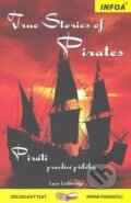 Kniha: True stories of Pirates (Lucy Lethbridge). INFOA, 2009 Kniha: True stories of Pirates (Lucy Lethbridge). INFOA, 2009