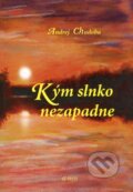Kniha: Kým slnko nezapadne (Andrej Chudoba). SB Press, 2007 Kniha: Kým slnko nezapadne (Andrej Chudoba). SB Press, 2007