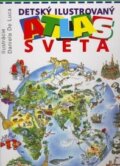 Kniha: Detský ilustrovaný atlas sveta (Alan Cooper). Belimex, 1999 Kniha: Detský ilustrovaný atlas sveta (Alan Cooper). Belimex, 1999