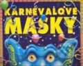 Kniha: Karnevalové masky (Belimex). Belimex, 2004 Kniha: Karnevalové masky (Belimex). Belimex, 2004
