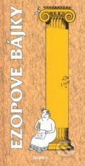 Kniha: Ezopove bájky (Belimex). Belimex, 2004 Kniha: Ezopove bájky (Belimex). Belimex, 2004