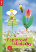 Kniha: Papierové skladačky (Anagram). Anagram, 2010 Kniha: Papierové skladačky (Anagram). Anagram, 2010