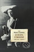 Kniha: Evropa v rodině (Maria Czapska). Academia, 2010 Kniha: Evropa v rodině (Maria Czapska). Academia, 2010