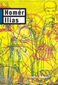 Kniha: Ilias (Homér). Academia, 2010 Kniha: Ilias (Homér). Academia, 2010