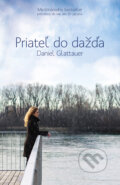 Kniha: Priateľ do dažďa (Daniel Glattauer), 2010 Kniha: Priateľ do dažďa (Daniel Glattauer), 2010