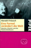 Kniha: Eine Formel verändert die Welt (Harald Fritzsch). Piper, 2008 Kniha: Eine Formel verändert die Welt (Harald Fritzsch). Piper, 2008