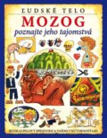 Kniha: Mozog (Steve Parker). Computer Press, 2010 Kniha: Mozog (Steve Parker). Computer Press, 2010