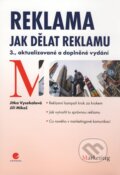 Kniha: Reklama (Jiří Mikeš a Jitka Vysekalová). Grada, 2010 Kniha: Reklama (Jiří Mikeš a Jitka Vysekalová). Grada, 2010