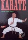 Kniha: Karate (František Šebej). Timy Partners, 1999 Kniha: Karate (František Šebej). Timy Partners, 1999