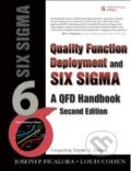 Kniha: Quality Function Deployment and Six Sigma (Joseph P. Ficalora). Prentice Hall, 2009 Kniha: Quality Function Deployment and Six Sigma (Joseph P. Ficalora). Prentice Hall, 2009