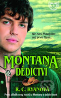 Kniha: Montana Dědictví (R.C. Ryanová). Metafora, 2010 Kniha: Montana Dědictví (R.C. Ryanová). Metafora, 2010