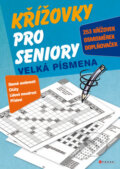 Kniha: Křížovky pro seniory (Dagmar Tomaszková). CPRESS, 2010 Kniha: Křížovky pro seniory (Dagmar Tomaszková). CPRESS, 2010