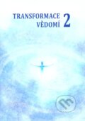 Kniha: Transformace vědomí 2 (Tomáš Keltner). Keltner Publishing, 2013 Kniha: Transformace vědomí 2 (Tomáš Keltner). Keltner Publishing, 2013