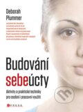 Kniha: Budování sebeúcty (Deborah Plummer). CPRESS, 2010 Kniha: Budování sebeúcty (Deborah Plummer). CPRESS, 2010