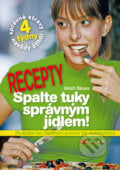 Spalte tuky správným jídlem - recepty - Ulrich Strunz, Computer Press, 2010