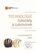 Kniha: Technologie čokolády a cukrovinek (Jana Čopíková). Vydavatelství VŠCHT, 2020 Kniha: Technologie čokolády a cukrovinek (Jana Čopíková). Vydavatelství VŠCHT, 2020
