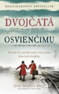 Kniha: Dvojčatá z Osvienčimu (Eva Mozes Kor a Lisa Rojany Buccieri), 2021 Kniha: Dvojčatá z Osvienčimu (Eva Mozes Kor a Lisa Rojany Buccieri), 2021