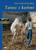 Kniha: Tanec s koňmi (Ferdinand Klaus Hempfling). Brázda, 2021 Kniha: Tanec s koňmi (Ferdinand Klaus Hempfling). Brázda, 2021