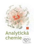 Kniha: Analytická chemie (Donald M. West, Douglas A. Skoog, F. James Holler a Stanley R. Crouch). Vydavatelství VŠCHT, 2021 Kniha: Analytická chemie (Donald M. West, Douglas A. Skoog, F. James Holler a Stanley R. Crouch). Vydavatelství VŠCHT, 2021