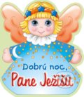 Kniha: Dobrú noc, Pane Ježišu (Zaex). Zaex, 2021 Kniha: Dobrú noc, Pane Ježišu (Zaex). Zaex, 2021