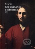Kniha: Studia Capuccinorum Boziniensia VI (Kapucíni na Slovensku). Minor, 2021 Kniha: Studia Capuccinorum Boziniensia VI (Kapucíni na Slovensku). Minor, 2021