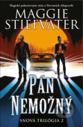 Kniha: Pán Nemožný (Maggie Stiefvater). Slovart, 2022 Kniha: Pán Nemožný (Maggie Stiefvater). Slovart, 2022