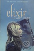 Kniha: Elixir (Hilary Duff). Simon & Schuster, 2011 Kniha: Elixir (Hilary Duff). Simon & Schuster, 2011