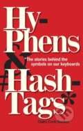 Kniha: Hyphens & Hashtags* (Claire Cock-Starkey). The Bodleian Library, 2021 Kniha: Hyphens & Hashtags* (Claire Cock-Starkey). The Bodleian Library, 2021