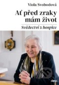 Kniha: Ať před zraky mám život (Viola Svobodová). Doron, 2021 Kniha: Ať před zraky mám život (Viola Svobodová). Doron, 2021