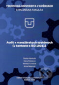 Kniha: Audit v manažérskych systémoch (Štefan Markulik, Hana Pačaiová, Renáta Turisová a Anna Nagyová). Elfa, 2021 Kniha: Audit v manažérskych systémoch (Štefan Markulik, Hana Pačaiová, Renáta Turisová a Anna Nagyová). Elfa, 2021