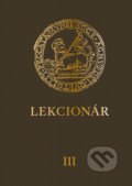 Kniha: Lekcionár III (Spolok svätého Vojtecha). Spolok svätého Vojtecha, 2021 Kniha: Lekcionár III (Spolok svätého Vojtecha). Spolok svätého Vojtecha, 2021