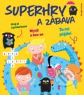 Kniha: Superhry a zábava (Pavla Köpplová). Pikola, 2021 Kniha: Superhry a zábava (Pavla Köpplová). Pikola, 2021