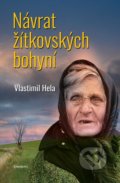 Kniha: Návrat žítkovských bohyní (Vlastimil Hela). Eminent, 2021 Kniha: Návrat žítkovských bohyní (Vlastimil Hela). Eminent, 2021