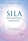 E-kniha: Sila prítomného okamihu (Eckhart Tolle), 2010 E-kniha: Sila prítomného okamihu (Eckhart Tolle), 2010