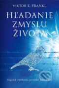 E-kniha: Hľadanie zmyslu života (Viktor E. Frankl), 2011 E-kniha: Hľadanie zmyslu života (Viktor E. Frankl), 2011