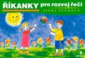 Kniha: Říkanky pro rozvoj řeči (Jitka Tučková). Portál, 2021 Kniha: Říkanky pro rozvoj řeči (Jitka Tučková). Portál, 2021