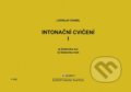 Kniha: Intonační cvičení I. (Ladislav Daniel). SCHOTT MUSIC PANTON s.r.o., 2021 Kniha: Intonační cvičení I. (Ladislav Daniel). SCHOTT MUSIC PANTON s.r.o., 2021