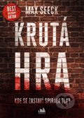 Kniha: Krutá hra (Max Seeck). Grada, 2021 Kniha: Krutá hra (Max Seeck). Grada, 2021